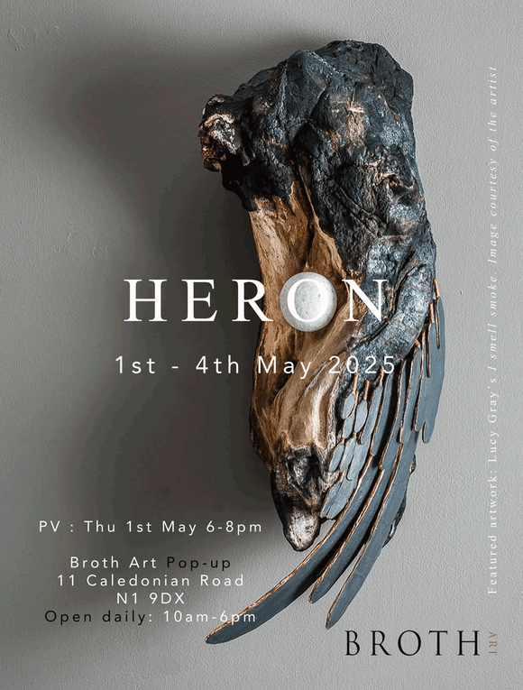 Next Exhibition | 'Heron'  1-4 May 2025