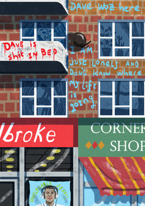 Title: Dave Woz Here Artists: Daryl Rainbow Medium: digital illustrations on paper 300 gsm (framed) Edition of 10 Size: 42 cm x 30 cm  'Existential Grafitti' is a digitally illustrated series. It depicts urbanised scenes and facades having been blessed with angst ridden, existential graffiti and addresses the "urban artists" unlikely insecurities. Broth Art